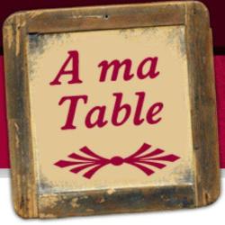 A Ma Table