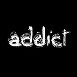 Addict