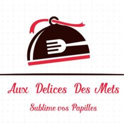 Aux Délices Des Mets