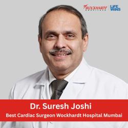 Best Cardiovascular Surgeon Wockhardt Hospital Mumbai