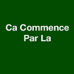 Ca Commence Par La