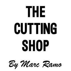 The Cutting Shop By Marc Ramo
