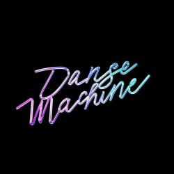 Danse Machine