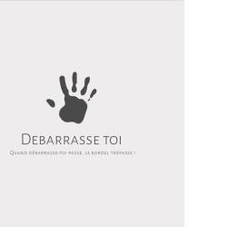 Débarrasse-toi