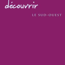 Découvrir Le Sud-ouest