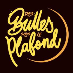 Des Bulles Sous Le Plafond