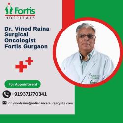 Dr Vinod Raina Fortis Gurgaon
