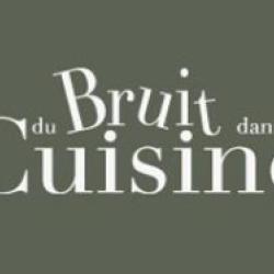 Du Bruit Dans La Cuisine