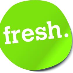 Fresh.