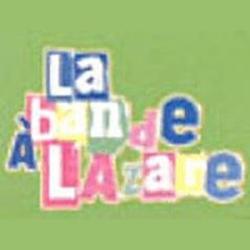La Bande  A Lazare