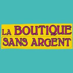 La Boutique Sans Argent