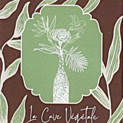 La Cave Végétale