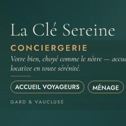La Clé Sereine Conciergerie Gard Vaucluse