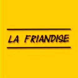 La Friandise