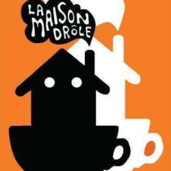 La Maison Drole