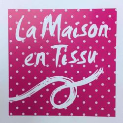 La Maison En Tissu