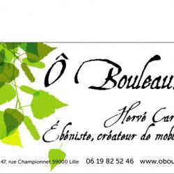 ô Bouleau... ébéniste