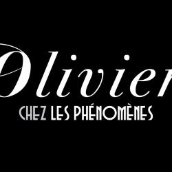 Olivier Chez Les Phénomènes