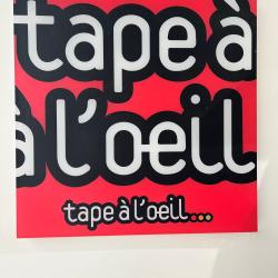 Tape à L'oeil