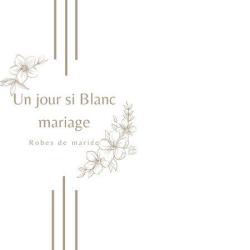 Un Jour Si Blanc Mariage