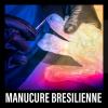 MANUCURE BRESILIENNE