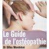 Livre pratique sur l'ostéopathie. Nombreux exercices d'auto-ostéopathie pour apprendre à se soigner soi-même.