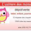 depot vente 
vetement bébé enfant  puericulture
12;impasse des coquelicots
17870 loiré les marais