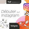 Formation Instagram pour débutant - Hub62