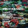 La Bonne Pizza 
La pizza du moment 
Pizza végétarienne cuite au feu de bois 