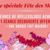 Offre spéciale Fête des Mères
1 séance de Réflexologie achetée, 1 séance Découverte et 1 bougie fait maison offertes