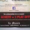 Cet été le Munich vous remercie de votre fidélité. Jusqu'au 31 aout 1 Plat acheté = 1 Plat offert. Toute l'Equipe vous attend