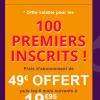 Offre spéciale 100 premiers inscrits : inscription de 49 € offerte + 19.95 € par mois pendant 6 mois !!!