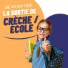 Sortie de crèche et/ou d'école