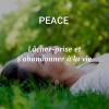 Pratique méditative PEACE pour aider au lâcher-prise